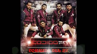 Codigo Fn - Corrido Del 27 [Estudio 2014]