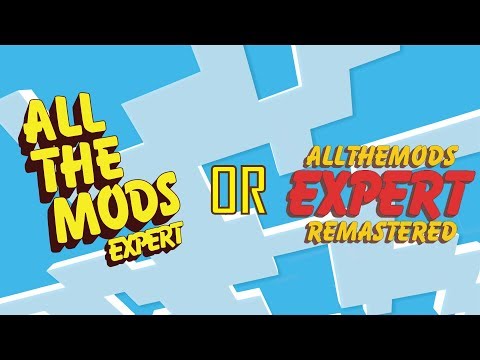 All The Mods Expert - REMASTERED OR NOT