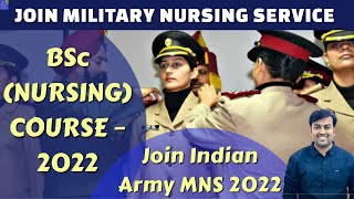 JOIN MILITARY NURSING SERVICE : BSc (NURSING) COURSE – 2022 MNS BSc Nursing Admission Process 2022