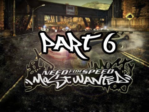 Lets Play Need For Speed Most Wanted: Part 6