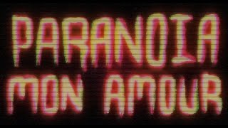 Paranoïa mon amour