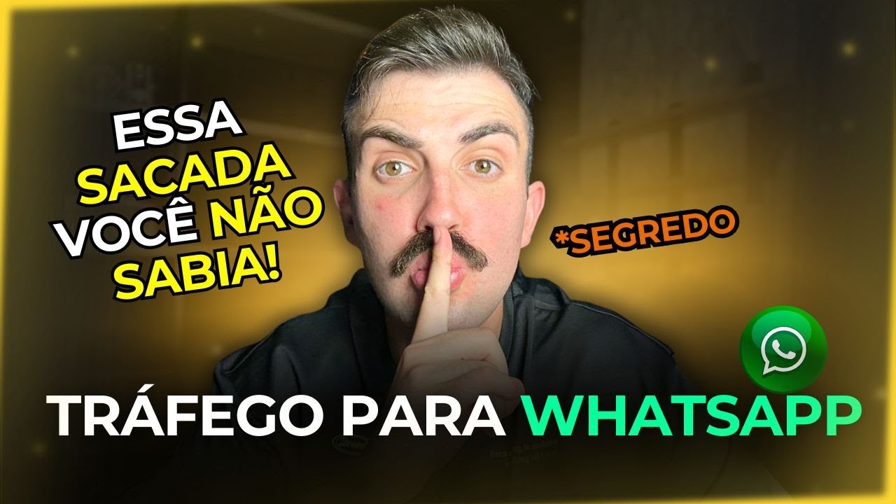 TRÁFEGO PARA WHATSAPP: GASTE POUCO E GANHE MUITO (essa sacada vc não sabia)