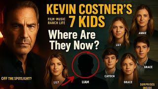 Whatever Happened to Kevin Costner's 7 Children