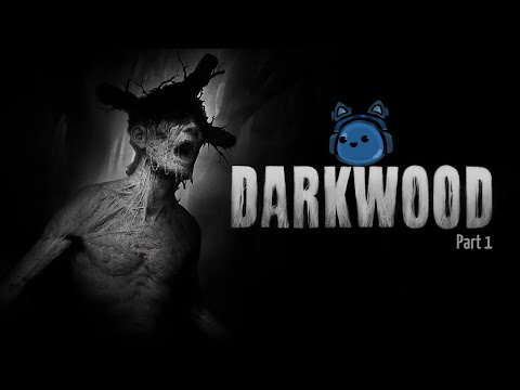 Darkwood | Getting lost in the woods part 1
