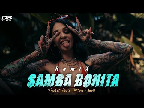 Dj Bala - Samba Bonita (New Remix) Freebot Kayi Rocio Millah Aneth | House DJ Remix