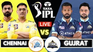 🔴IPL Live Match Today : Chennai Super Kings vs Gujarat Titans Live | CSK vs GT Live
