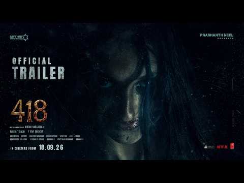 #418 Official Trailer - The Last Warning | Prashanth Neel Presents | Kirtan N | In Cinemas Sep 18th