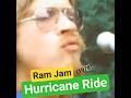 Ram Jam: Hurricane Ride (1978)