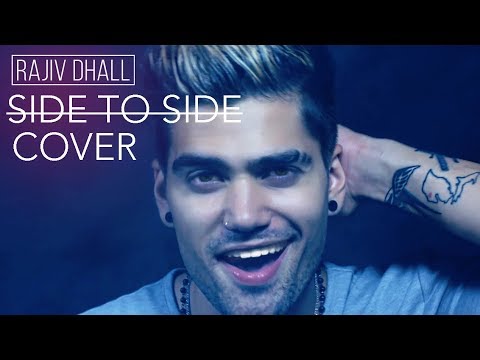 ARIANA GRANDE - SIDE TO SIDE (Rajiv Dhall, Wesley Stromberg, & Spencer Sutherland cover)