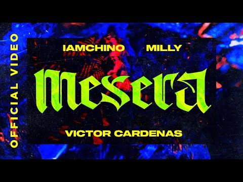 IAmChino x Milly x Victor Cardenas - Mesera [Official Video]