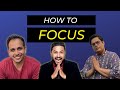 HOW TO FOCUS With Tanmay Bhatt Abish Mathew Learning To Learn Part 4