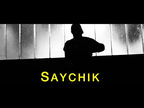 - SAYCHIK -