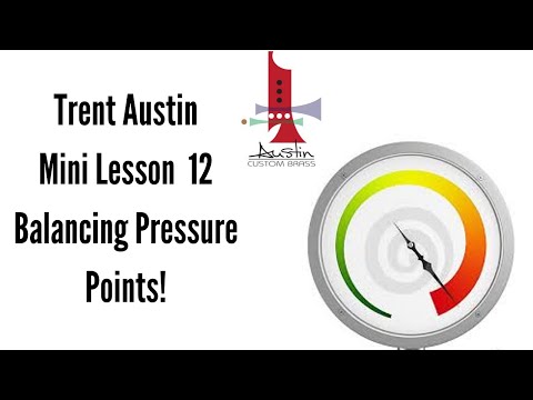 ACB Mini-lesson #12: Balancing the Pressure Points in Your Chops - Trent Austin Trumpet Tips