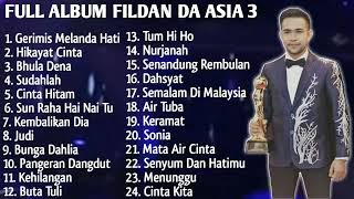 Download lagu Kumpulan Lagu Fildan DA Asia 3 Full Album mp3