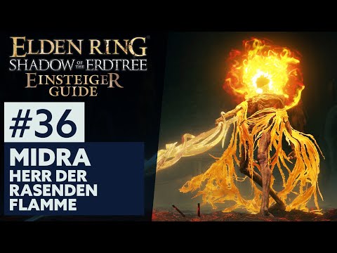 Elden Ring DLC Einsteiger-Guide #36 | MIDRA, HERR DER RASENDEN FLAMME
