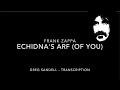 Frank Zappa -  Echidna's Arf (of you)