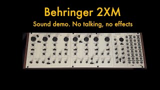 Behringer 2XM Sound Demo, No Talking, No Effects