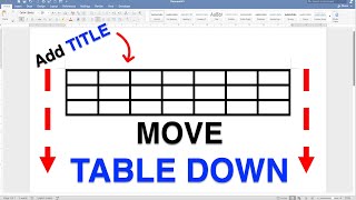 How to Move a Table Down in Word - To add Title