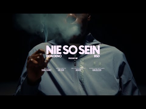 DonDeno x BSD - Nie So Sein (Official Video)