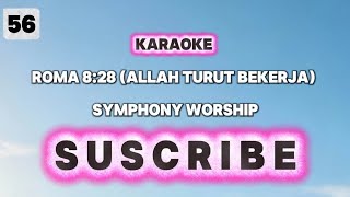 Download lagu Karaoke : Roma 8:28 (Allah Turut Bekerja)  mp3