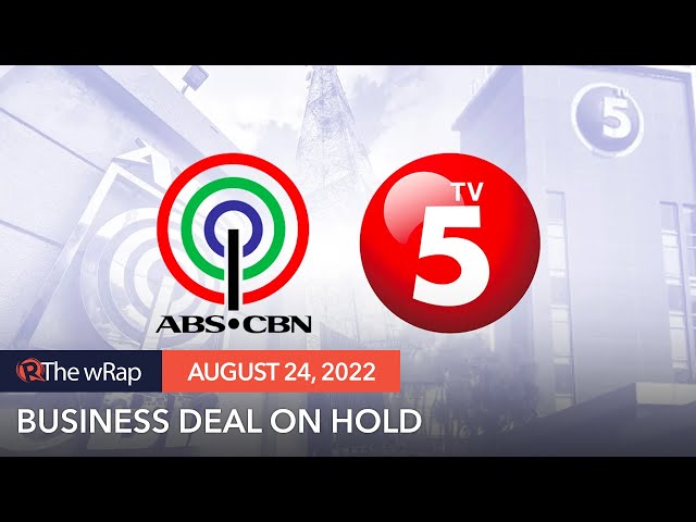 ABS-CBN, TV5 hit pause on business deal