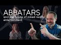 ABBAtars And The Future Of Mixed Reality On Stage Lessons From ABBA Voyage