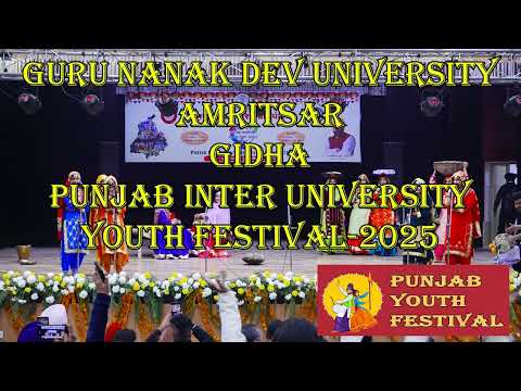 Guru Nanak Dev University, Amritsar Gidha || Punjab Inter-University Youth Festival 2025
