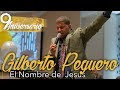 Gilberto Peguero - El Nombre de Jesus(9no Aniversario del Evang.Robert Laboy Jr)