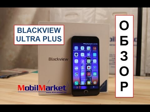 Обзор Blackview Ultra Plus (2/16Gb, LTE, space silver)