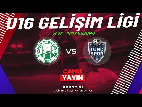 KAVACIK SK - TUNÇ SPOR | U16 GELİŞİM LİGİ