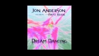 Dance of the Dawn - Jon Anderson and Fritz Heede