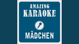 Mädchen (Karaoke Version) (Originally Performed By Lucilectric)