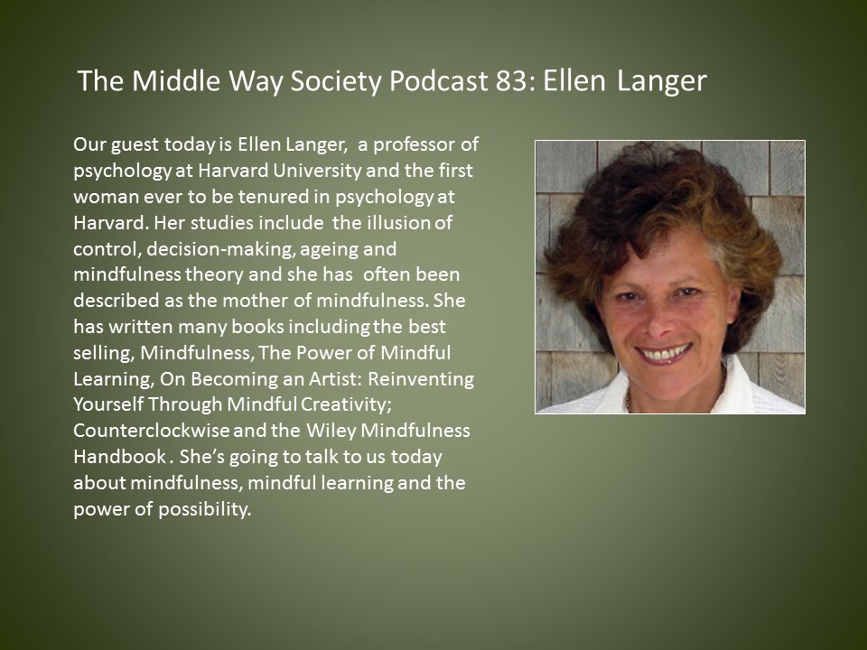 Ellen Langer on Mindful Learning and the Power of Possibility