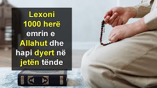 Lexoni 1000 here emrin e Allahut dhe hapi dyert ne jeten tende