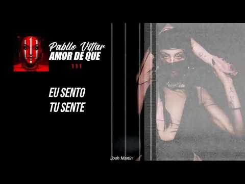 Pabllo Vittar - Amor de Que (LETRA)