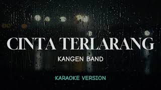 Download lagu Cinta Terlarang -  Kangen Band (Karaoke dengan lirik) mp3