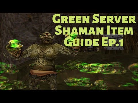 Everquest P99 Green Server Shaman Item Guide 1