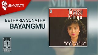 Download lagu Betharia Sonatha - Bayangmu ( Karaoke Video) mp3