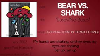 Bear vs. Shark - Buses No Buses (synced lyrics)