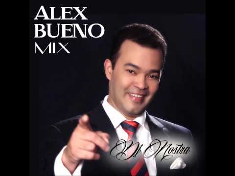 ALEX BUENO - MEGAMIX HITS DJ NOSTRA