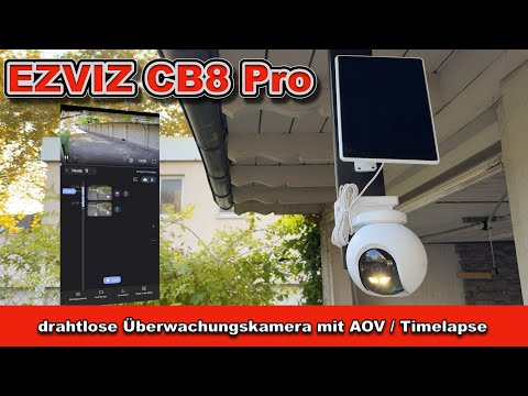 EZVIZ CB8 Pro 4K review – Wireless surveillance camera with 360° panoramic view and AOV / TIMELAPSE!