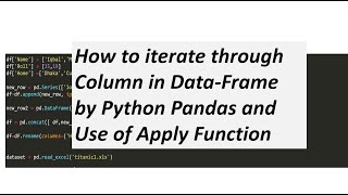 How to iterate through Column in DataFrame by Python Pandas and Use of Apply Function