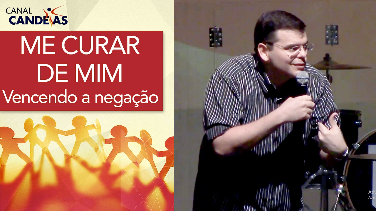 ME CURAR DE MIM, vencendo a negação | Hildebrando Cerqueira