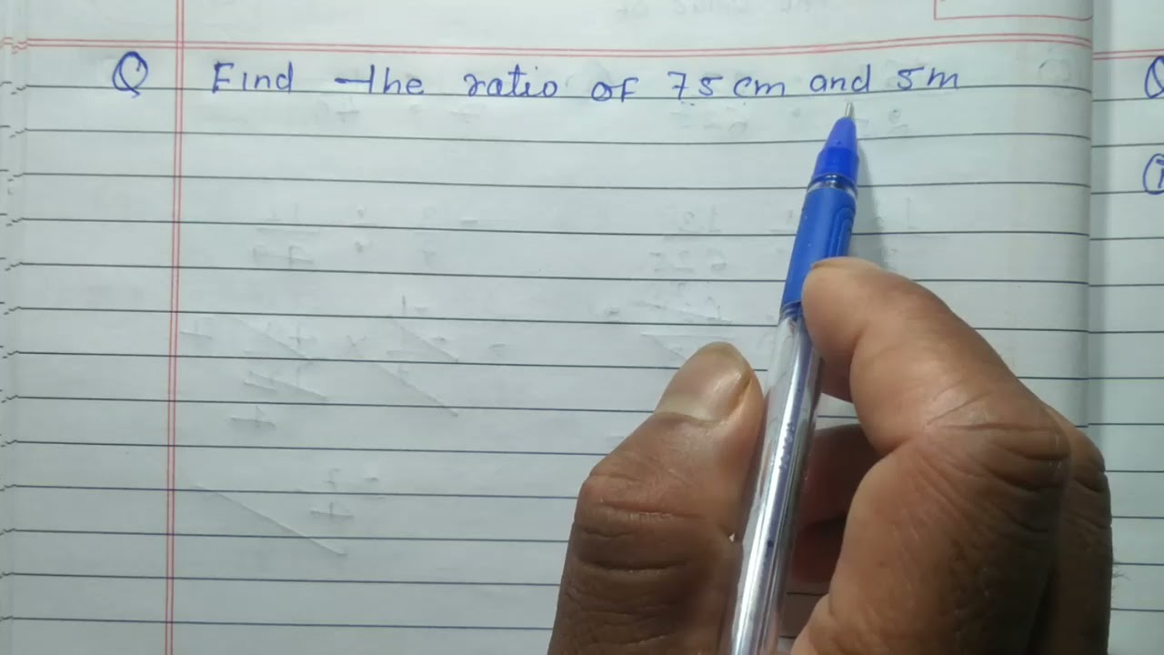 Find the ratio of 75 cm and 5 m - Class 5