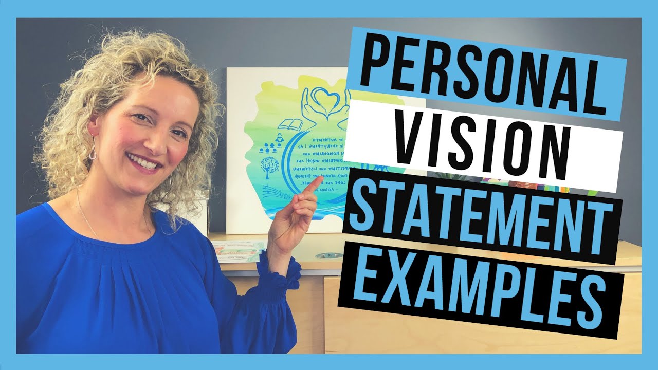 Personal Vision Statement Examples (YOU NEED TO SEE THESE)