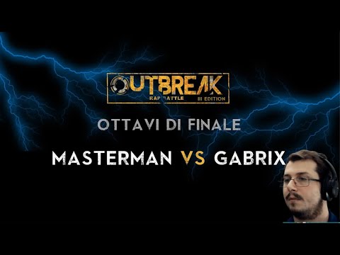 Reazione Outbreak 2019: MASTERMAN vs GABRIX - Ottavi di finale