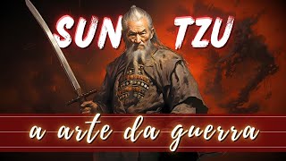 Sun Tzu - A Arte da Guerra