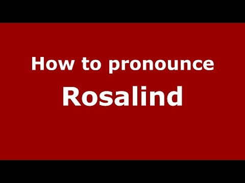 How to pronounce Rosalind (American English/US) - PronounceNames.com