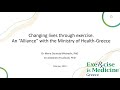 Changing Lives Through Exercise An Alliance With The Ministry Of Health Greece