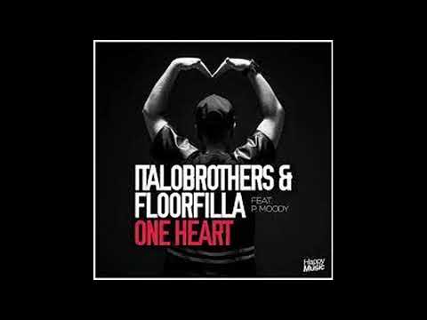 ItaloBrothers, Floorfilla & P.Moody : One Heart Mix